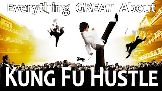 Everything GREAT About Kung Fu Hustle!