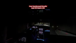 Audi HD Matrix LED - cum se văd pe drumurile din România