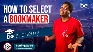 How to select a bookmaker: What to look out for