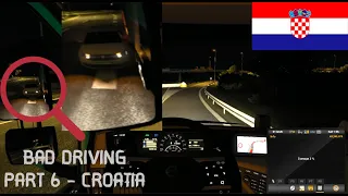 Bad Driving - Part 6 - Croatia