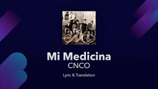 CNCO - Mi Medicina Lyrics English and Spanish - Translation & Subtitles