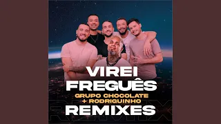 Virei Freguês (Remix)