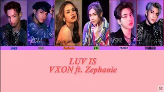 Luv Is- VXON ft. Zephanie