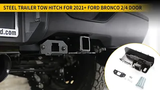 2021 2022 2023 Ford Bronco 2/4 Door Steel Trailer Tow 2" Hitch Installation Video