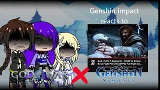 Genshin Impact reacts to Kratos vs Thor | Genshin Reacts to Gow Ragnarok Part 3 | Wade