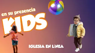 EN SU PRESENCIA KIDS / DIOS MI PAPÁ