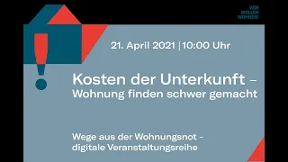 Wege aus der Wohnungsnot - Teil #2 Kosten der Unterkunft – Wohnung finden schwer gemacht