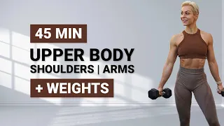 45 MIN UPPER BODY STRENGTH | Shoulders Arms Focus | Dumbbell Workout | + Core