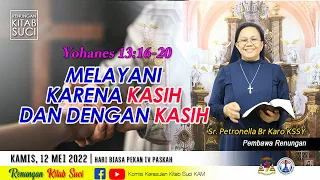 RENUNGAN KITAB SUCI, Kamis, 12 Mei 2022: Yoh 13:16-20 | Sr. Petronella Br Karo KSSY