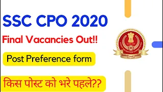 SSC CPO 2020 || Final Vacancies Out|| Post preference form || best post for CPO || #ssccpo2020