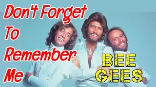 Don't Forget To Remember Me - BEE GEES Karaoke HD