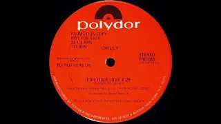 Chilly – For Your Love (1978) (Sunset Mix)