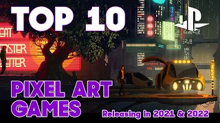 TOP 10 BEST PIXEL ART GAMES RELEASING IN 2021 & 2022
