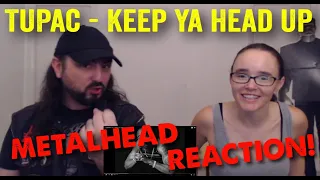 Keep Ya Head Up - Tupac (REACTION! by metalheads)