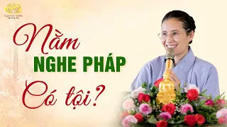 Nằm Nghe Pháp Có Tội Không?