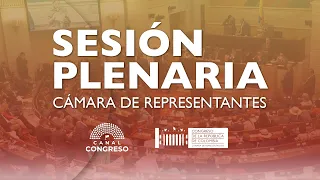 Plenaria Cámara de Representantes: Proyectos de Ley - 17/04/2024