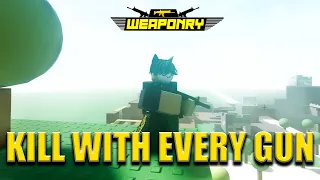 Getting Every Weapon Kill in Weaponry | Roblox