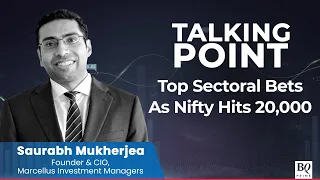 Talking Point: Saurabh Mukherjea Suggests Top Sectors To Bet On As Nifty Hits 20K | BQ Prime