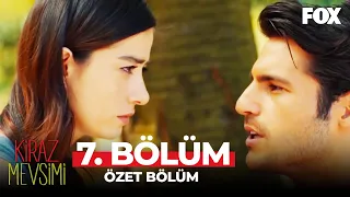 Kiraz Mevsimi 7. Bölüm Özet