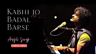 Kabhi Jo Badal Barse (Lyrics) - Arijit Singh | Jackpot | HQ 🎧