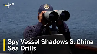 U.S.-Philippine Drills Halted After Chinese Spy Vessel Spotted  | TaiwanPlus News