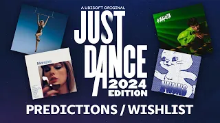 Just Dance 2024 Edition Predictions/Wishlist