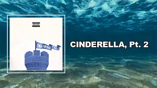 CHIKA - CINDERELLA, Pt 2 (Lyrics)