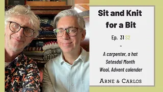 Sit and Knit for a Bit with ARNE & CARLOS Episode 31, Season 2.