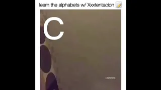Learn The Alphabet W/ XXXTentacion