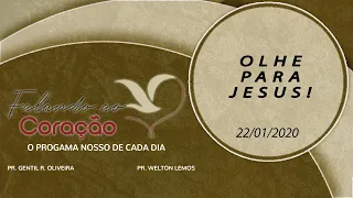 OLHE PARA JESUS -  Pastor Gentil Oliveira | Programa Falando ao Coração