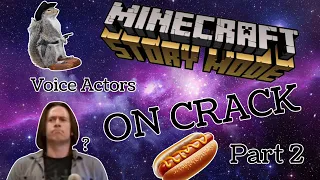 Minecraft Story Mode Voice Actors ON CRACK: Part 2