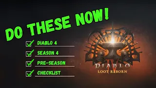 5 Must-Do's Before Diablo 4 Season 4 Launch!
