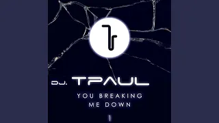 You Breaking Me Down (Video Edit)