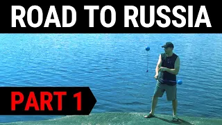 RtR | Part 1 ~ The Journey to Russia