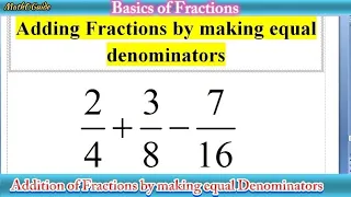 How to Add fractions by making equal Denominators | Addition of Fractions with MathoGuide