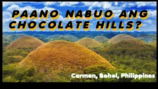 The Story Of Chocolate Hills | Carmen, Bohol, Philippines