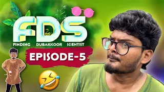 FDS🔥| EPISODE-5 | Finding Dubakkoor Scientist | Nandha kumar | Veppam Kuchi