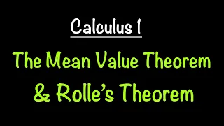 The Mean Value Theorem & Rolle's Theorem | Calculus 1 | Math with Professor V