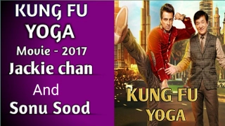 kung fu yoga, movie - 2017- Jackie Chan Sonu Sood Disha Patani Amyra