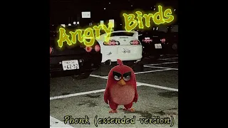 Angry Birds phonk (remix) - extended version 1 Hour remix