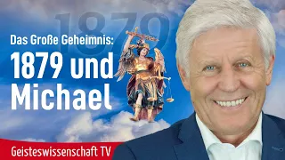 Geisteswissenschaft TV - "Das große Geheimnis - 1879 und Michael