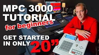 MPC 3000 TUTORIAL for BEGINNERS (PART 1) GET STARTED IN ONLY 20 MINUTES