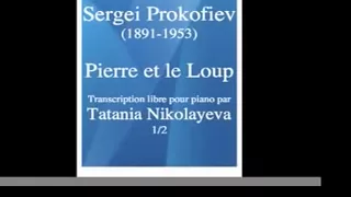 Serge Prokofiev : "Pierre and the Wolf" transcription for piano by Tatania Nikolayeva 1/2