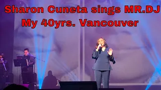Sharon Cuneta MR. DJ My 40yrs. Vancouver