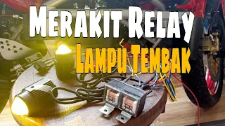 Merakit Relay Lampu Tembak | Lampu Sorot