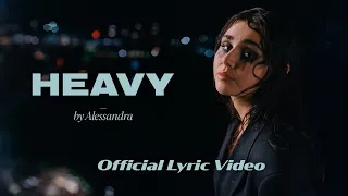 Alessandra - Heavy (Official Lyric Video)