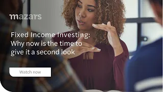 Fixed Income Investing: Why now is the time to give it a second look