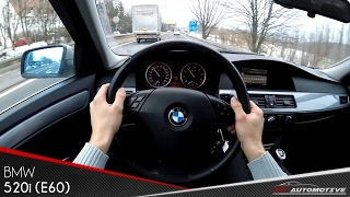 BMW 520i (E60) POV Test Drive + Acceleration 0 - 180 km/h