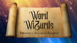 Word Wizards | Ep 1 | Anagram Alchemy | Classroom Learning | English | Brain Break | Lesson Game