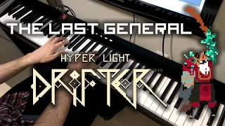 Hyper Light Drifter - The Last General (Piano)